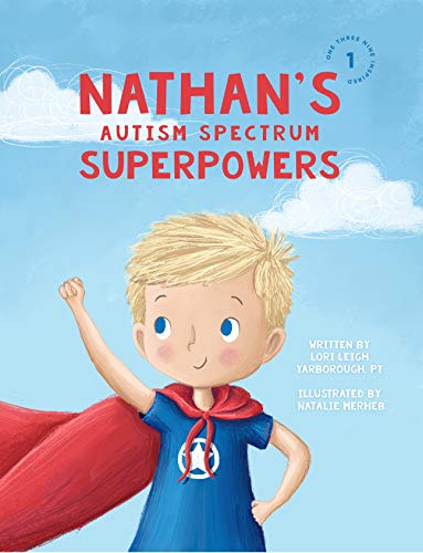 Nathan's Autism Spectrum Superpowers (One Three Nine Inspired Book 1) - Epub + Converted Pdf
